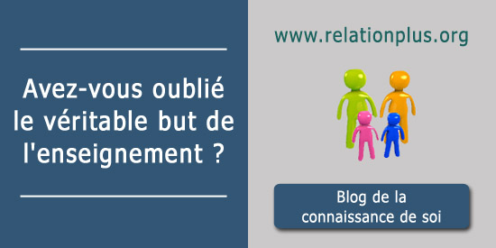 Le véritable but de l'enseignement