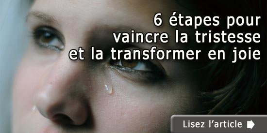 Comment vaincre la tristesse ?