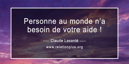 Personne n'a besoin d'aide