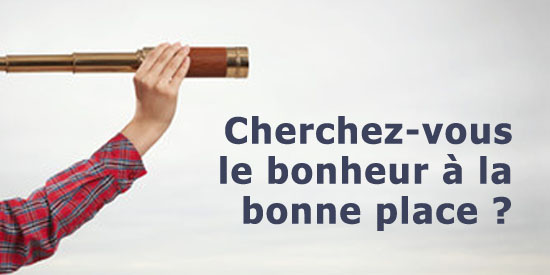 Chercher le bonheur