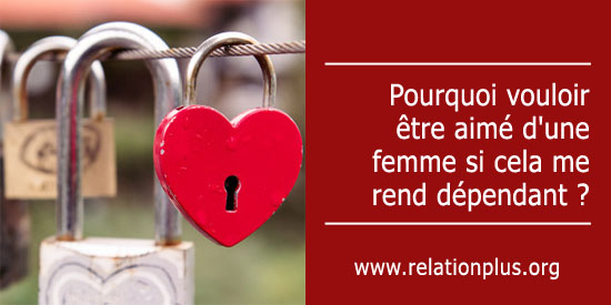 Vouloir être aimé