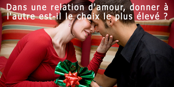 Relation d'amour et donner à l'autre