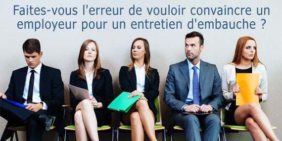 Comment convaincre un employeur