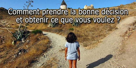Prendre la bonne décision