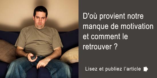 Comment être motivé ?