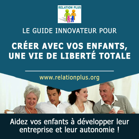 Créer avec vos enfants, une vie de liberté